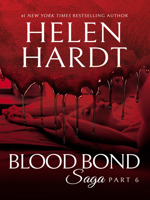 Title details for Blood Bond Saga, Book 6 by Helen Hardt - Available